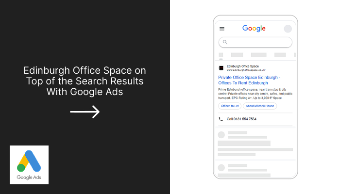 Mitchell House – Edinburgh Offices Google Ads Search Campaign